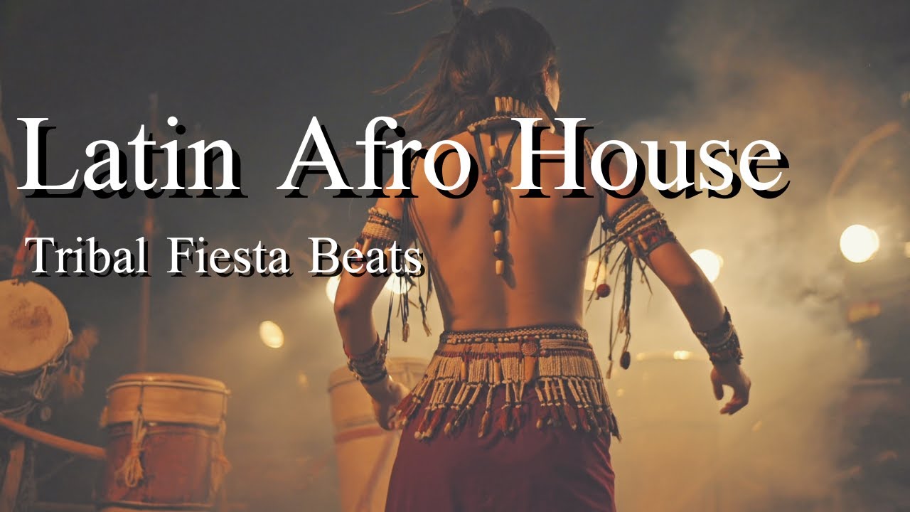 Latin Afro House – Tribal Fiesta Beats ✦🔥🌙