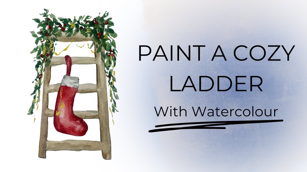 Cozy Christmas Ladder Watercolour Tutorial | Easy Beginner Painting