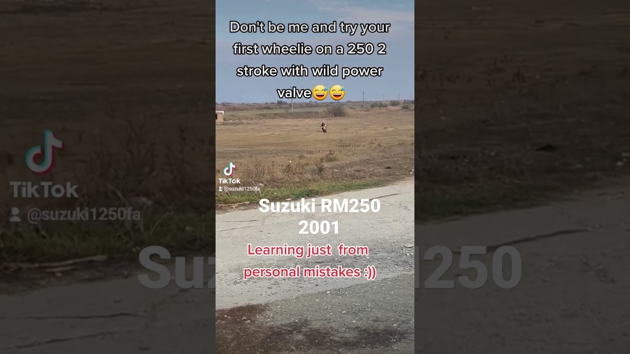 Don't learn how to wheelie on a 250 2 stroke,trust me 🤣🤣🤣