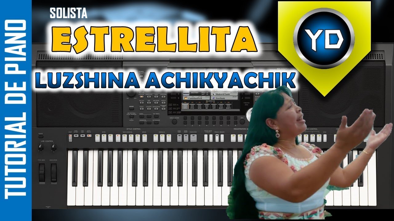 SOLISTA ESTRELLITA (NUEVO) - LUZSHINA ACHIKYACHIK  TUTORIAL DE PIANO