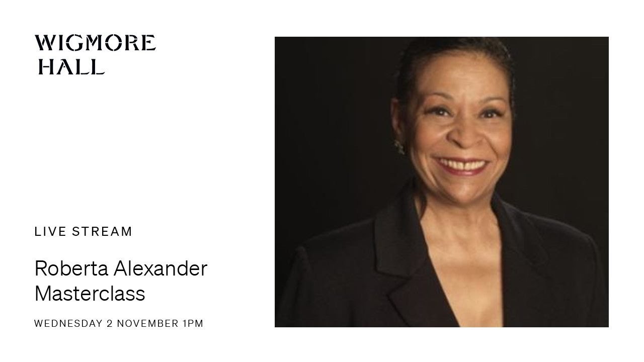 Roberta Alexander Masterclass - Live at Wigmore Hall