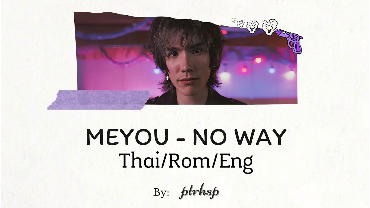 MEYOU - NO WAY (Thai/Rom/Eng Lyrics)