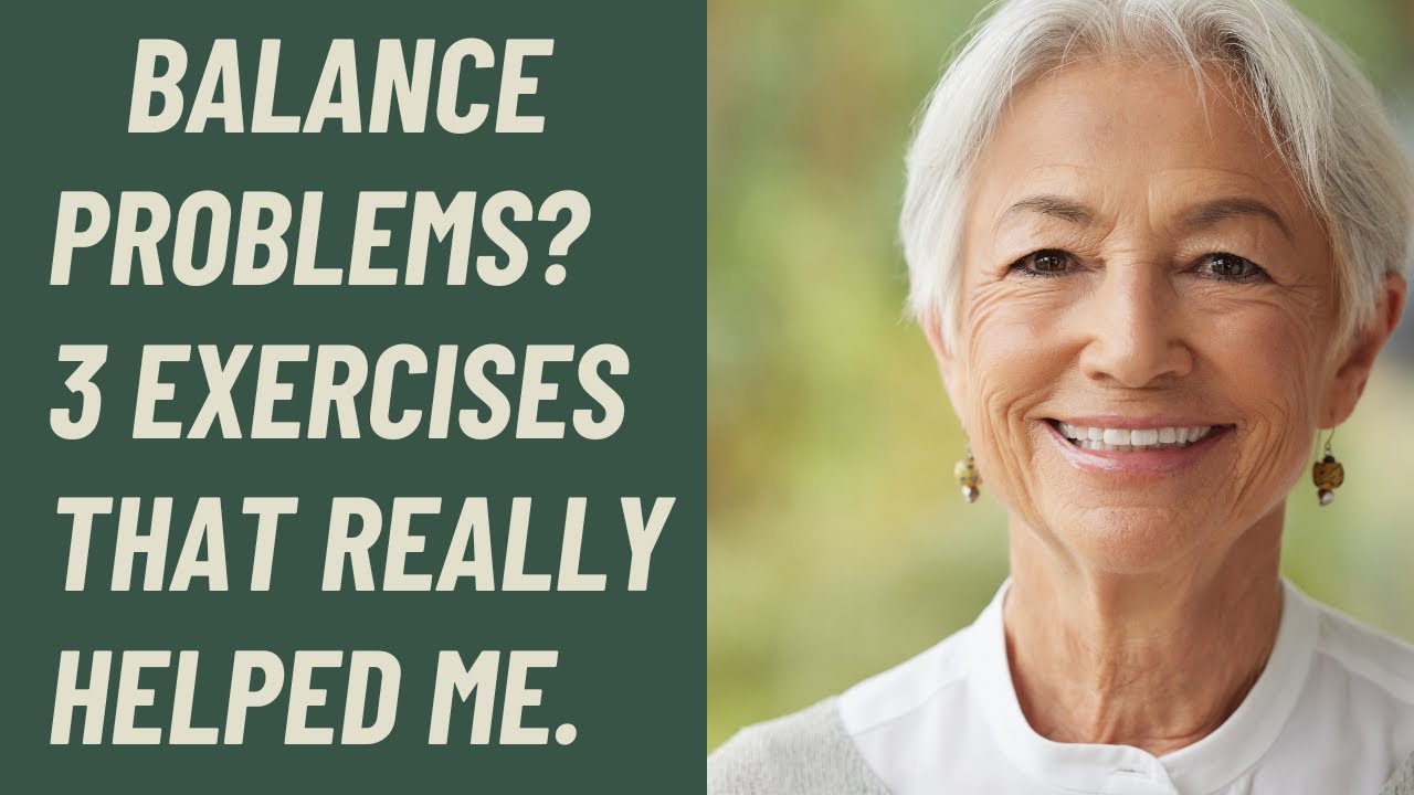 Seniors: Balance Problems? 3 Exercises that really helped me!
