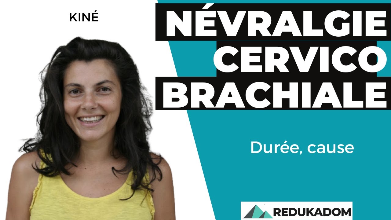 N&eacute;vralgie cervico brachiale : dur&eacute;e, cause