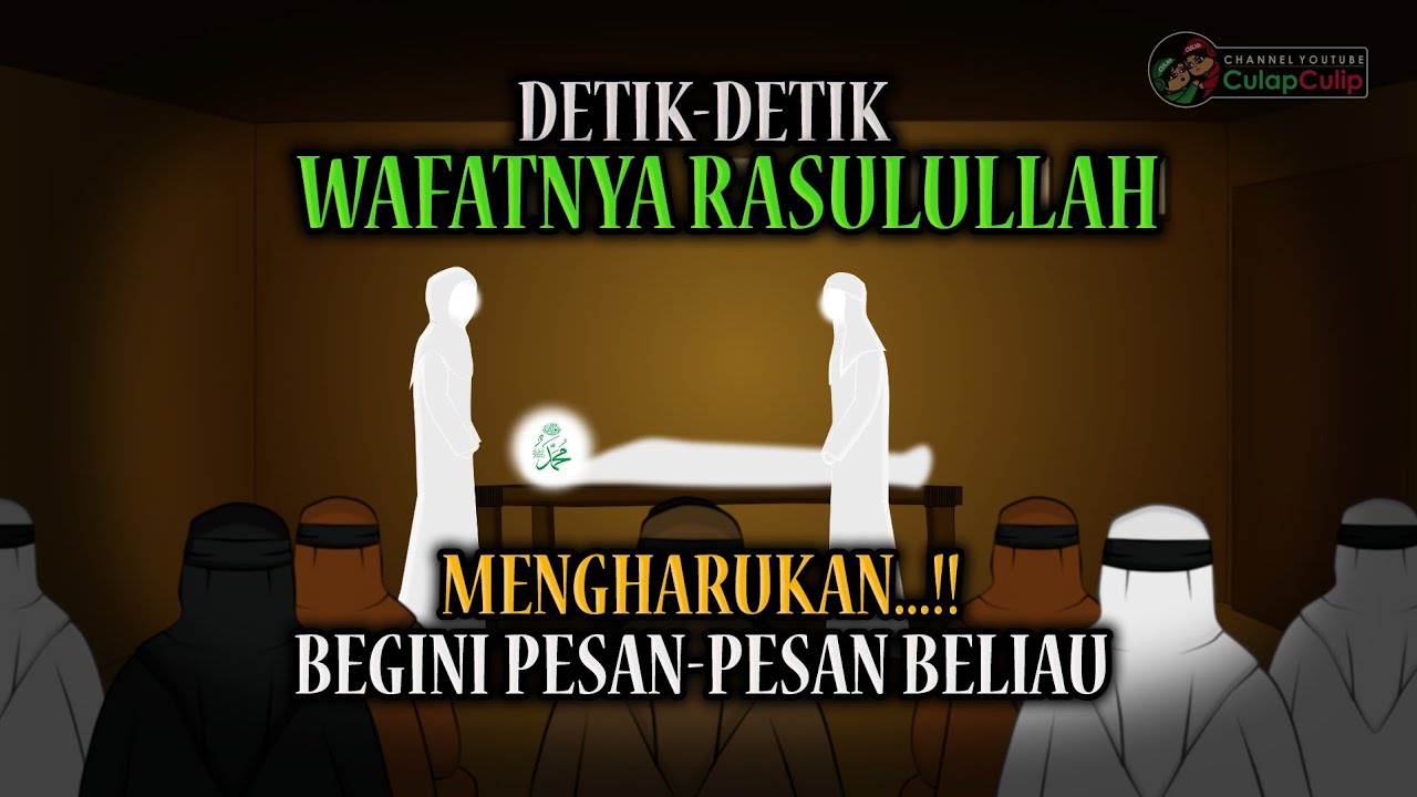 Detik- detik Wafatnya Rasulullah Nabi Muhammad yang Mengharukan