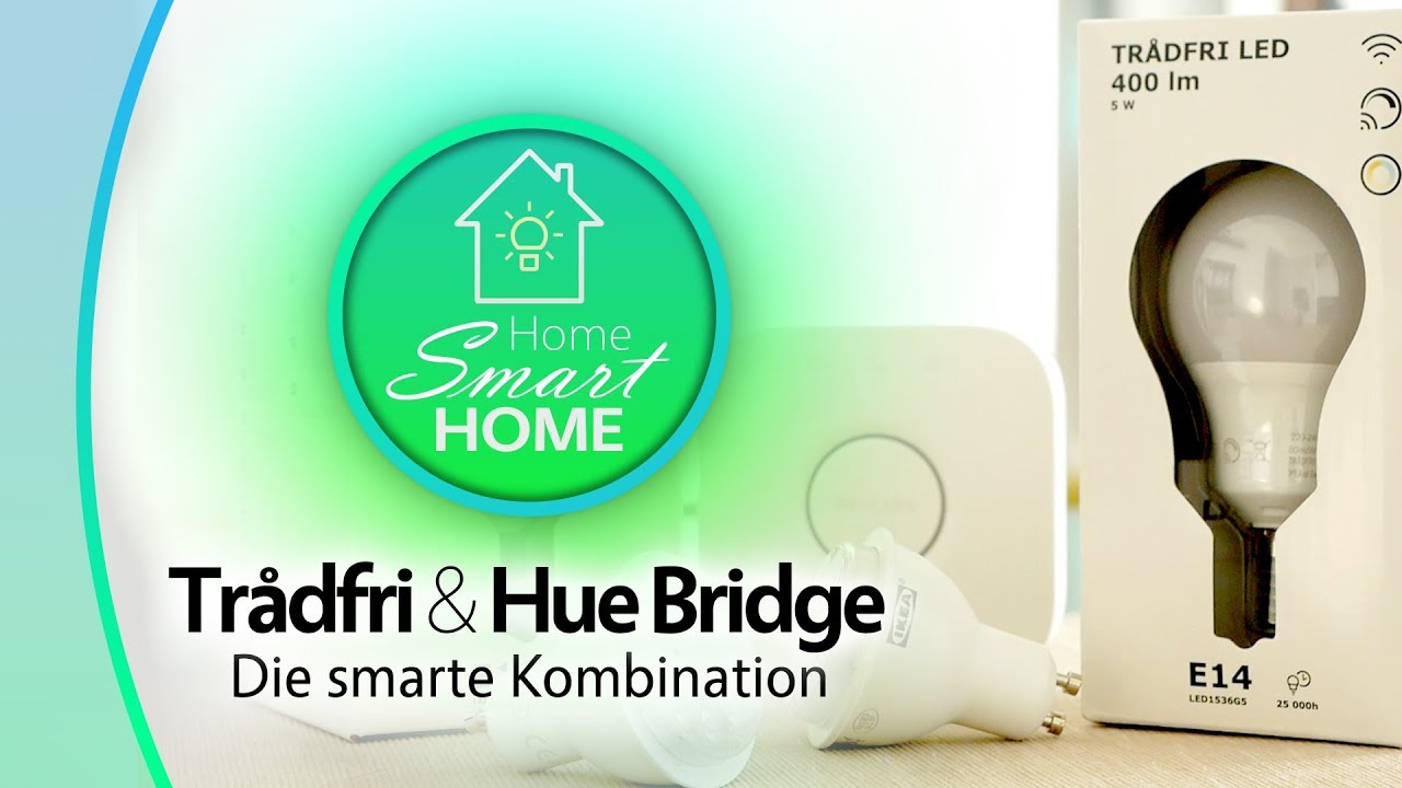 IKEA TRADFRI & HUE BRIDGE | Die smarte Kombination