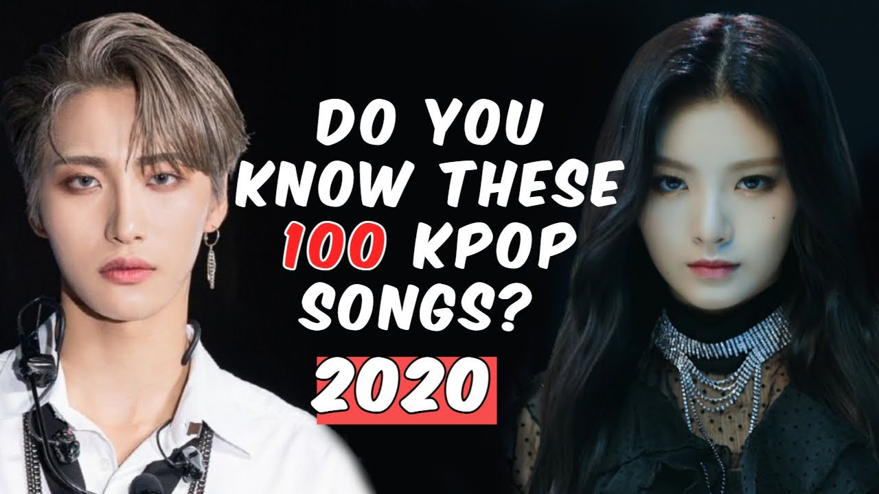 Do You Know These 100 K-Pop Songs? (2020 EDITION)