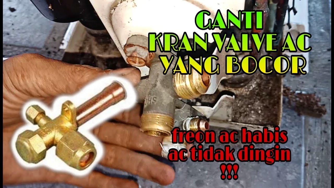 KRAN VALVE AC BOCOR | FREON HABIS