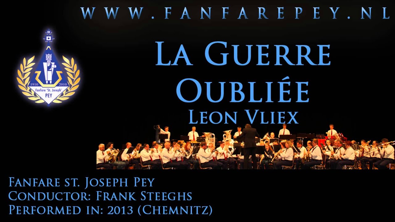 La Guerre Oubliée - Leon Vliex - Fanfare st. Joseph Pey