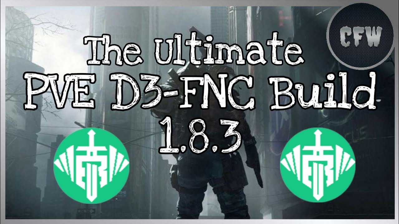 The Division - Ultimate D3-FNC PVE Build 1.8.3