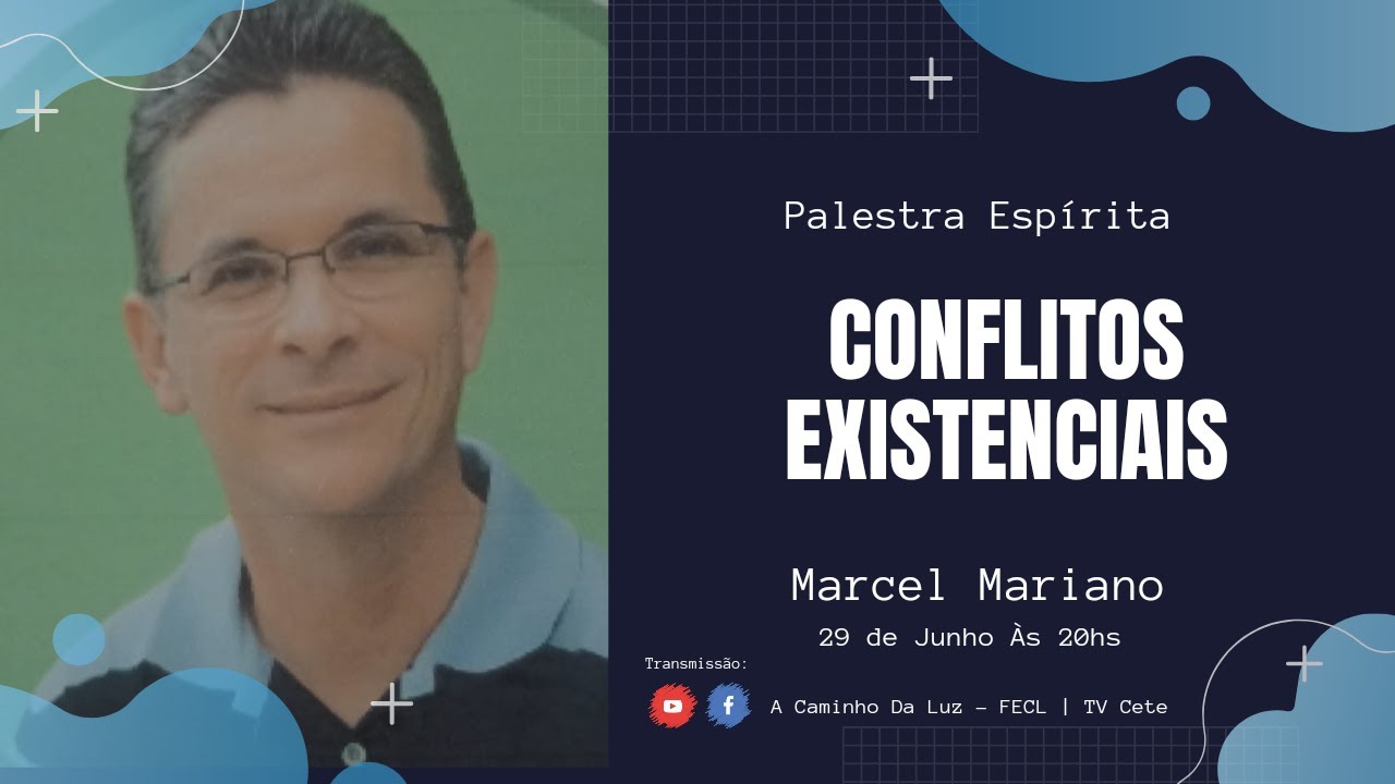 Conflitos Existenciais | Marcel Mariano | Palestra Esp&iacute;rita