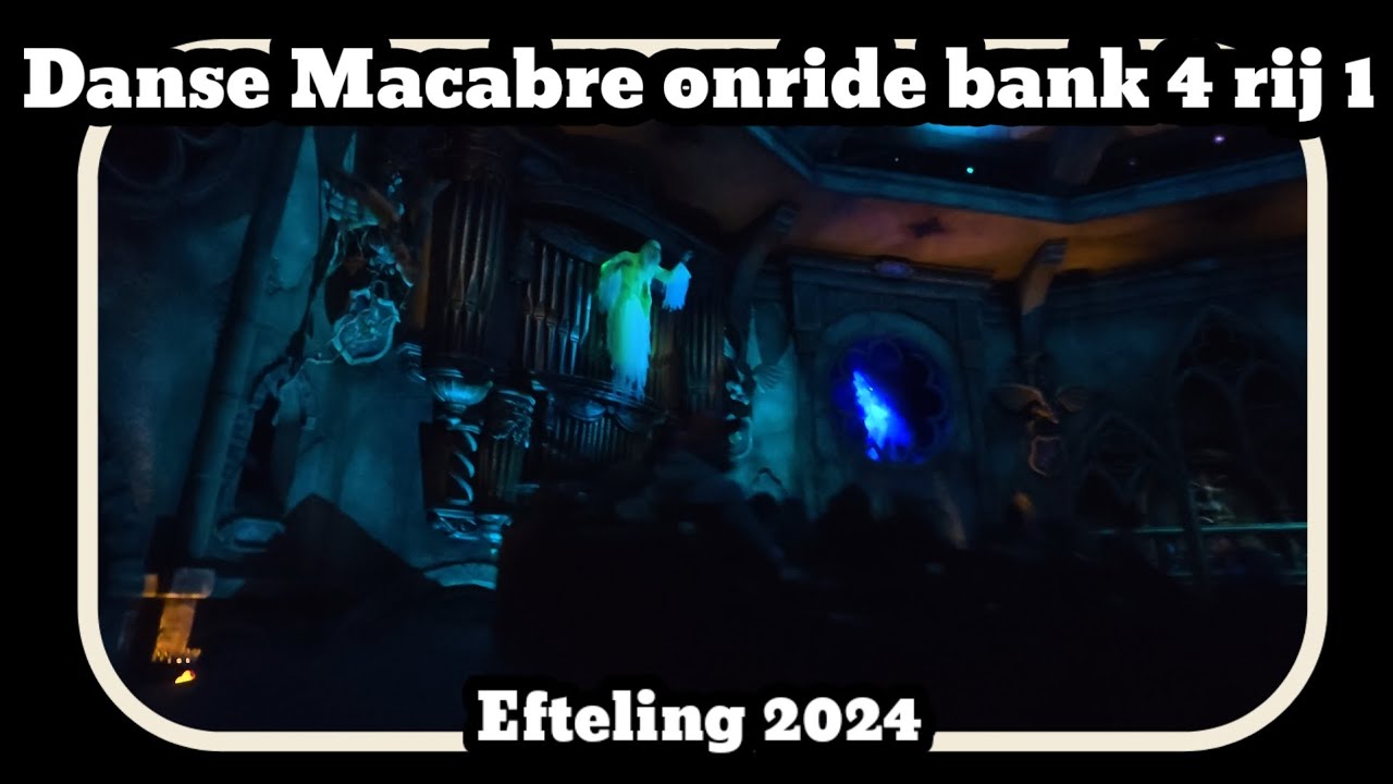 Danse Macabre onride bank 4 rij 1 [Efteling 2024]