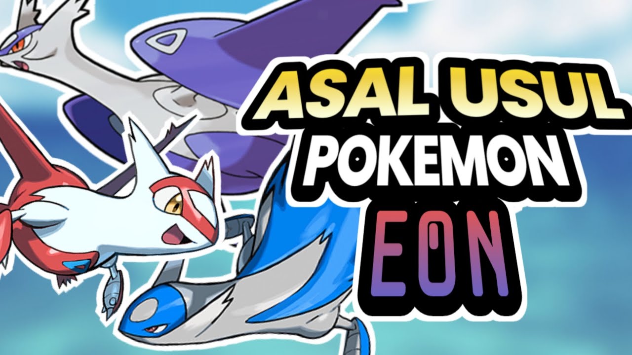 Asal Usul Pokemon Latias & Latios Senangkep gw | Pokemon Indonesia