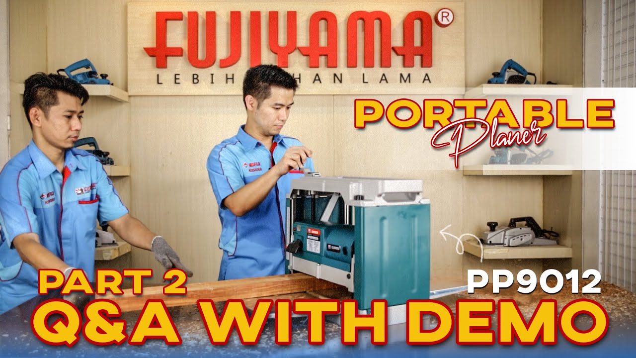 FUJIYAMA PORTABLE PLANER PP9012 (PART 2) CARA MENGGUNAKAN MESIN SERUT KAYU DUDUK  & Q N A