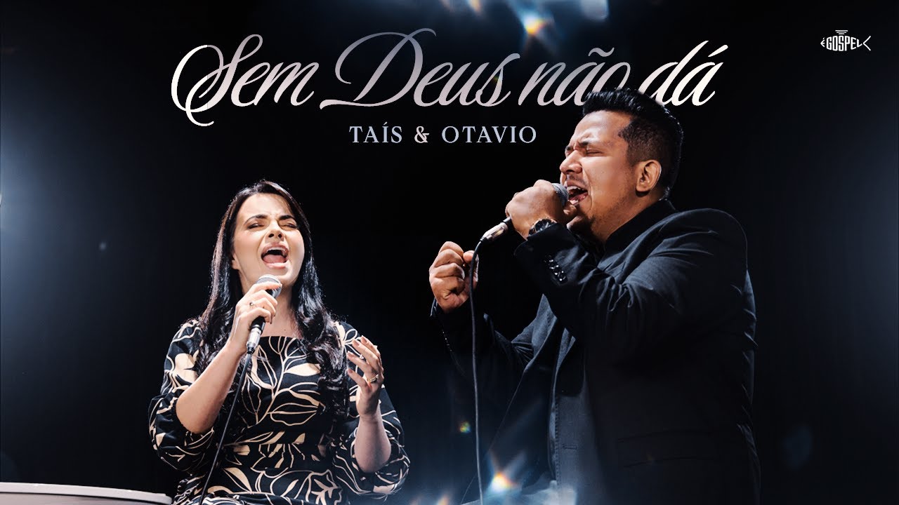 Taís e Otavio - Sem Deus Não Dá | Clipe Oficial