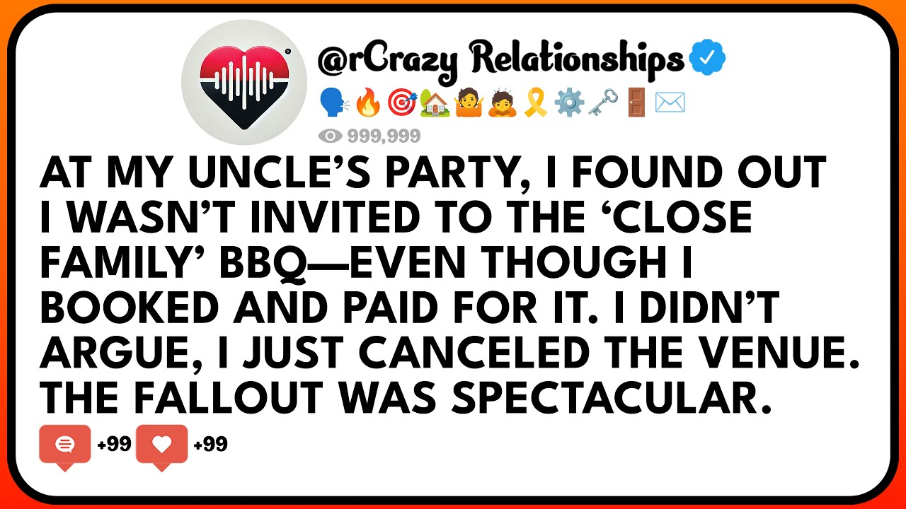 At My Uncle’s Party, I Found Out I Wasn’t Invited To The ‘Close Family’ BBQ—Even Though I Booked...