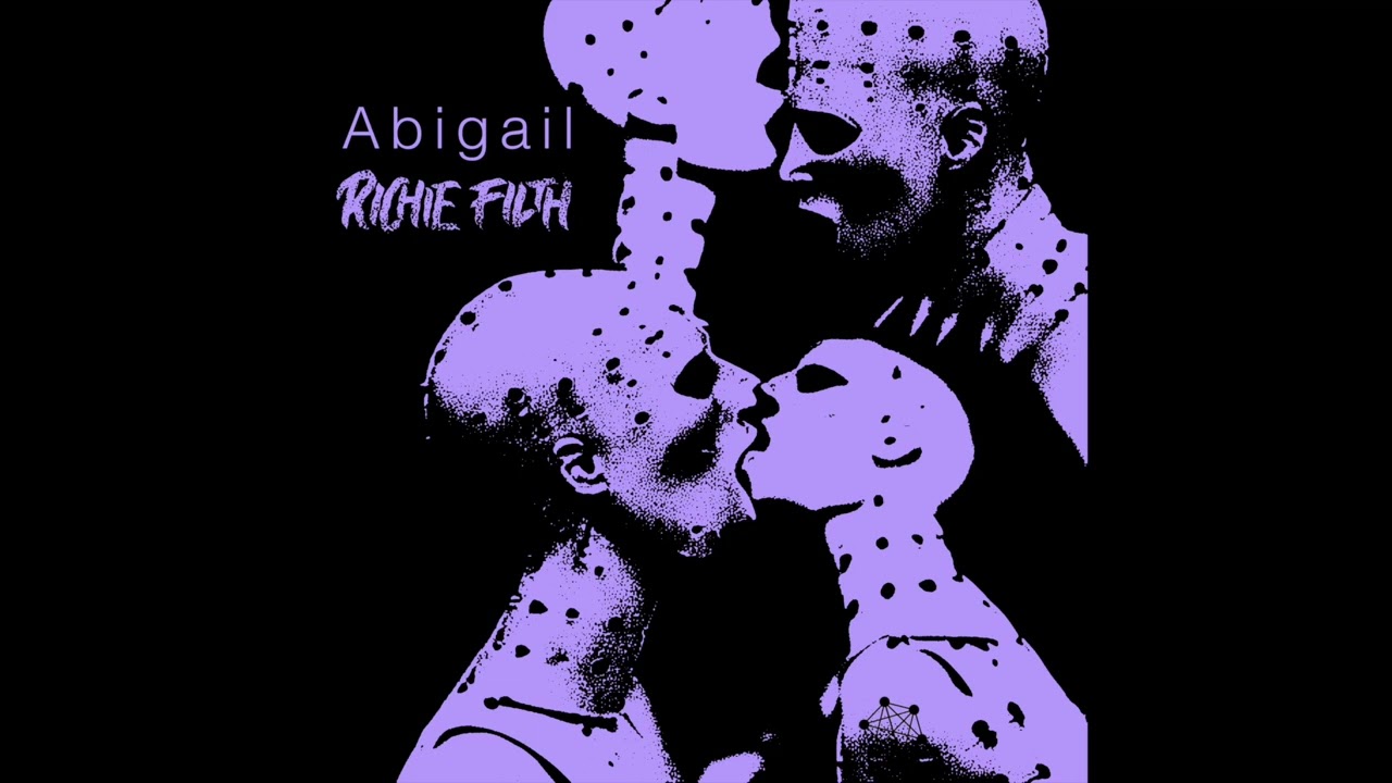 Abigail - Richie Filth
