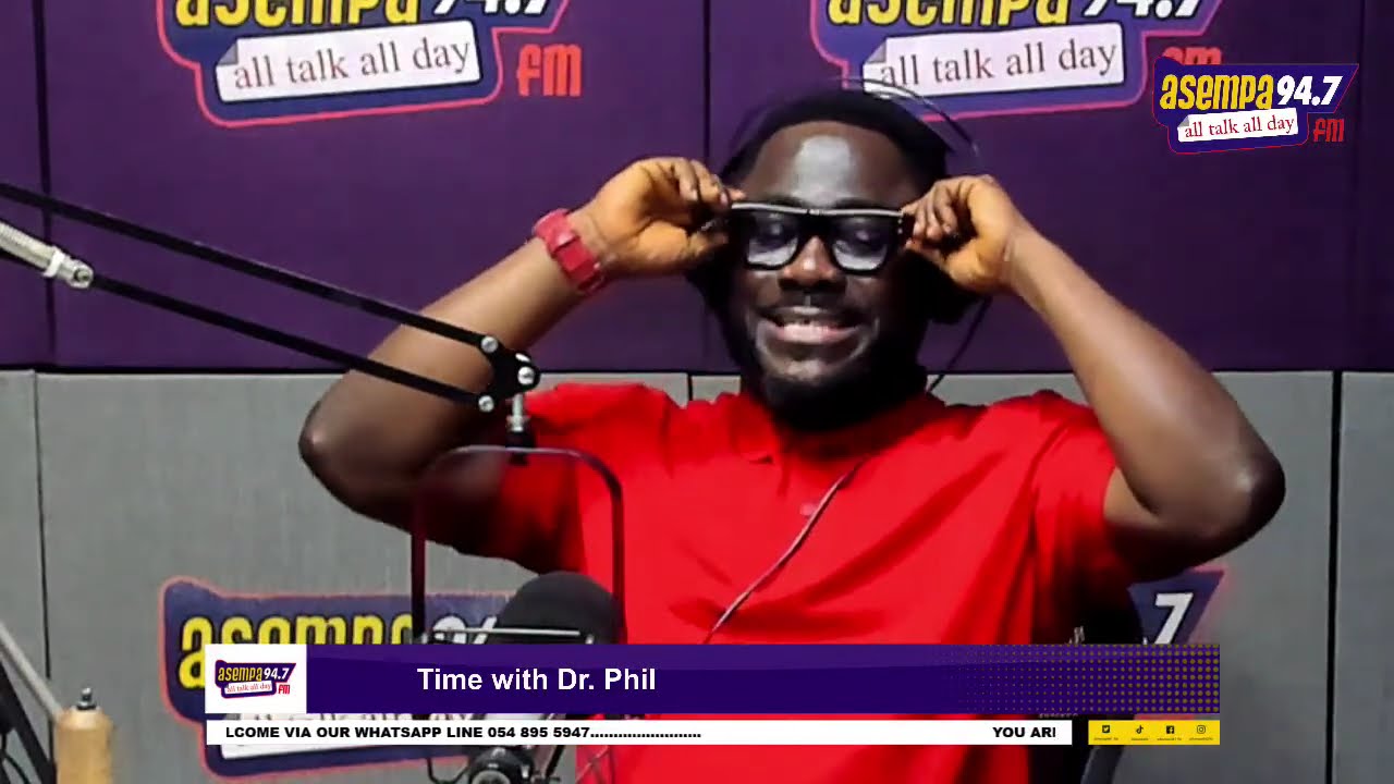 TIME WITH DR. PHIL ON ASEMPA 94.7 FM |21-02-26|