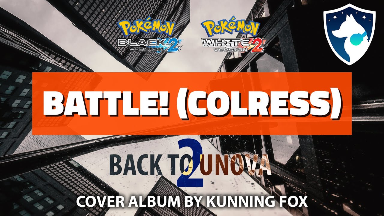Battle! (Colress) | Back To Unova 2 | Pokémon Black 2 & White 2 Full Cover Album