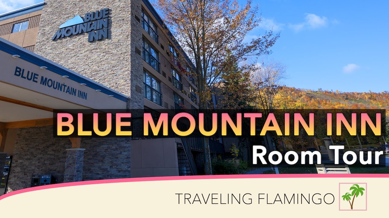 Blue Mountain Inn - Hotel Room Tour