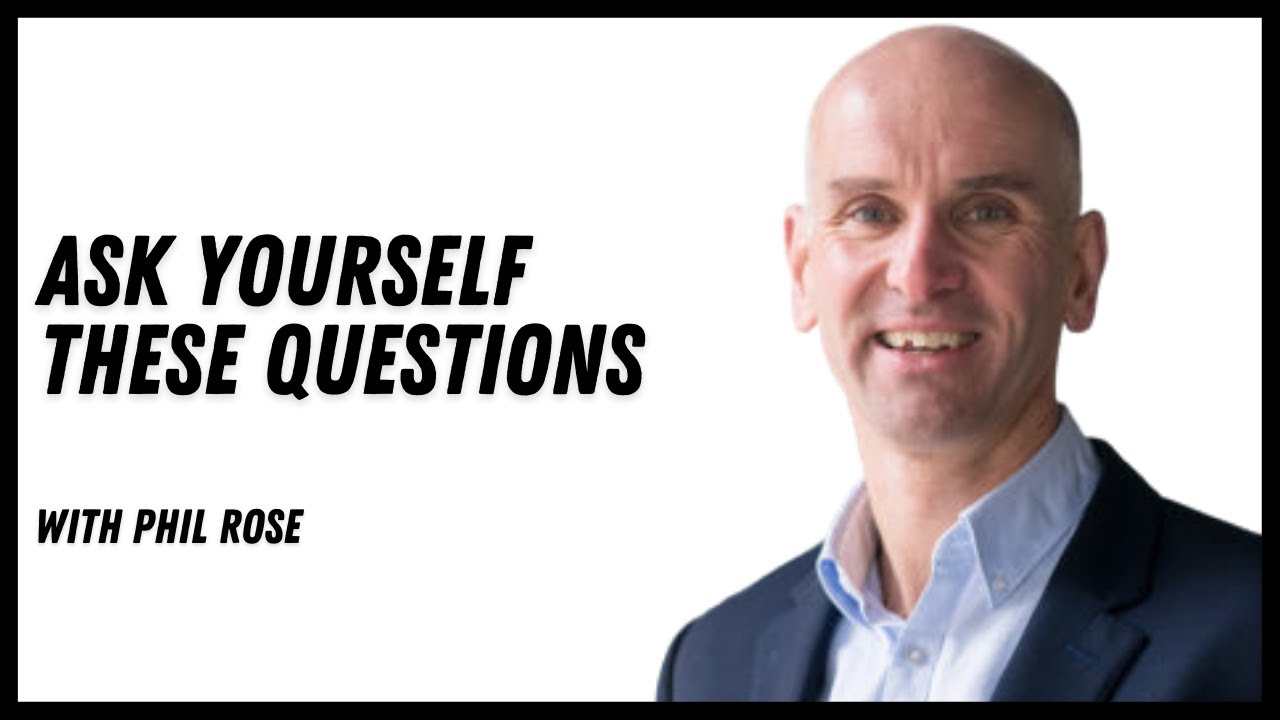 Best Self-Reflection Questions for Personal Development with Coach Phil Rose of Ignium Consulting