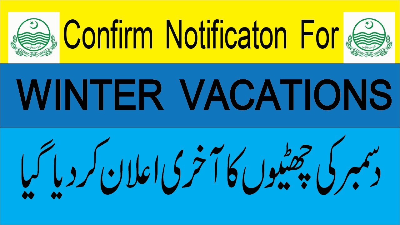 Final Notification for Winter Vacation in all Pakistan and Punjab for Govt and Private Schools