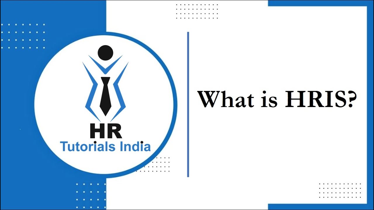 What is HRIS | HRIS | HR Tutorials India | Human Resource Information System | HRM | HR | HRMS