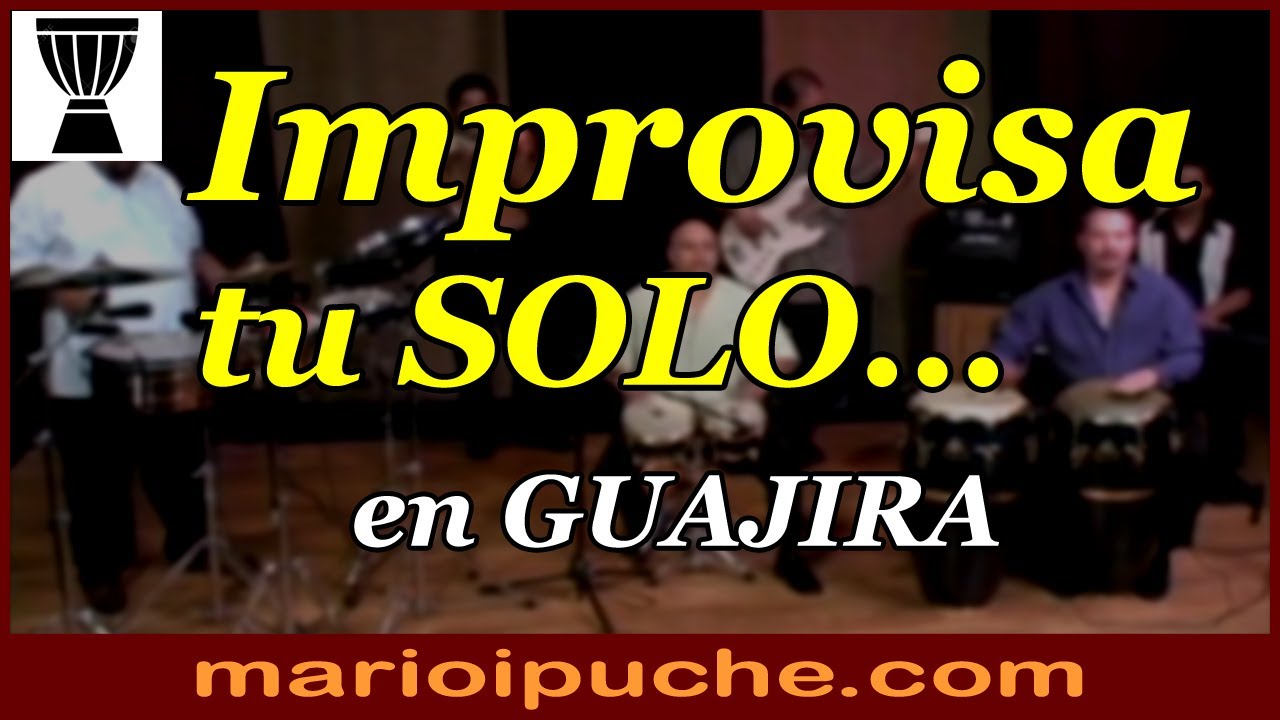 🎓 IMPROVISAR SOBRE BASE - Son Montuno - 2019