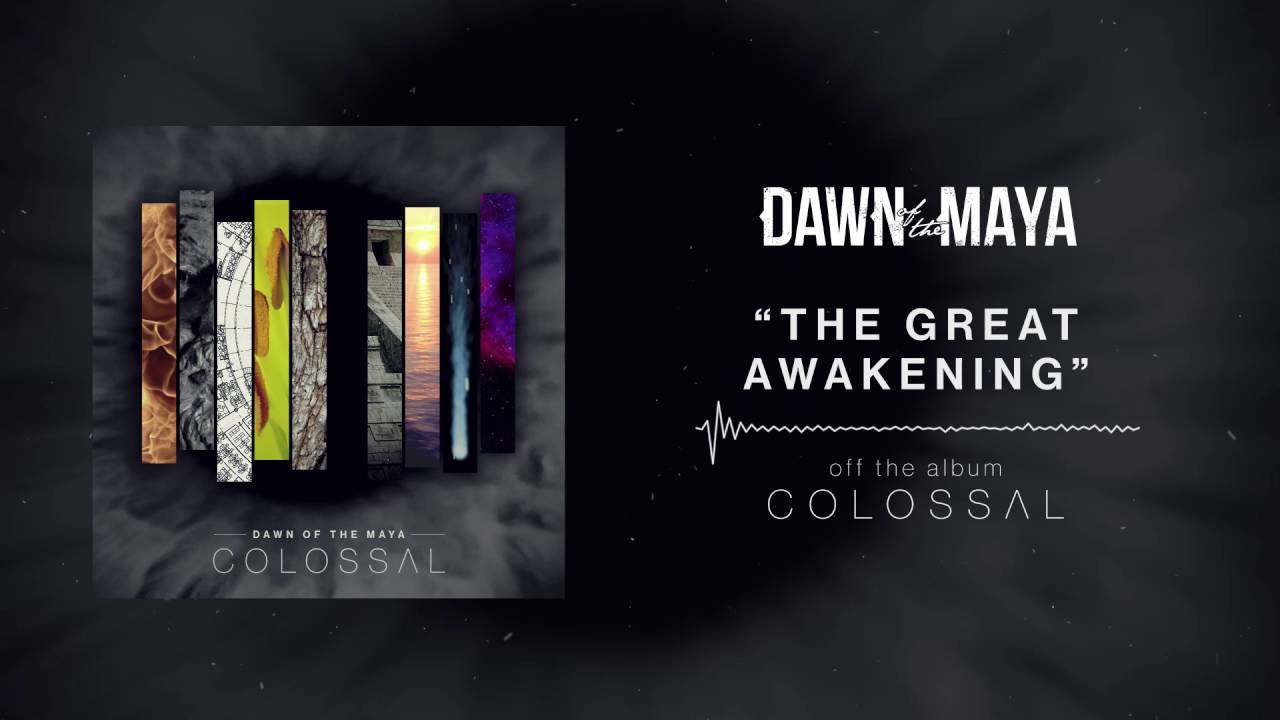Dawn Of The Maya - The Great Awakening (Full Album Stream)