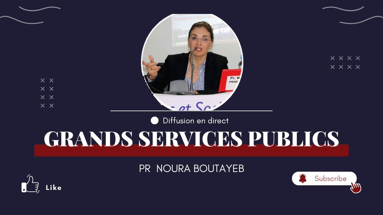 Grands Services Publics S5 Pr Noura Boutayeb