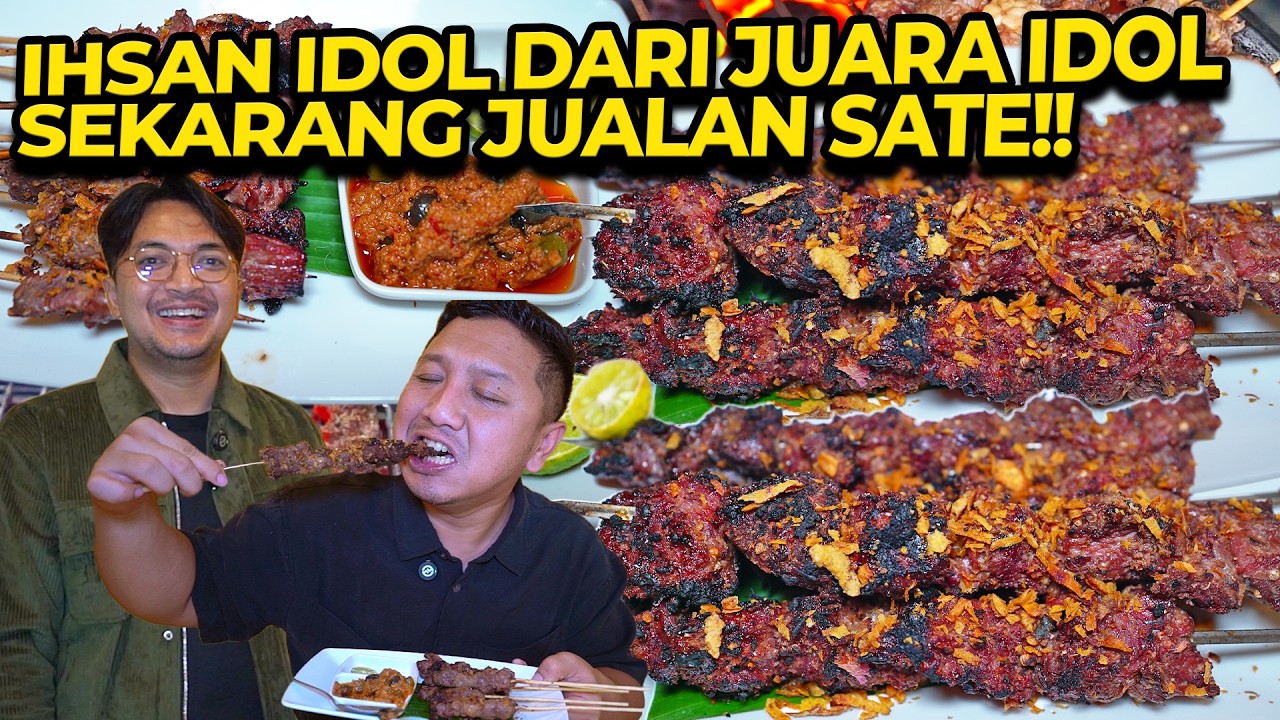 TERNYATA IHSAN IDOL JAGO MASAK!! DULU JUARA IDOL SEKARANG JUALAN SATE!!