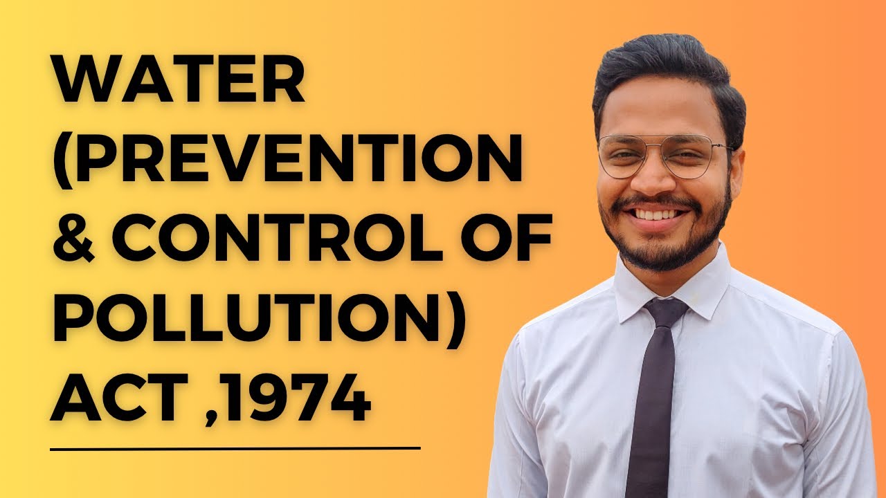 Water (Prevention and Control of Pollution ) Act, 1974 | Water Act | Environmental Law
