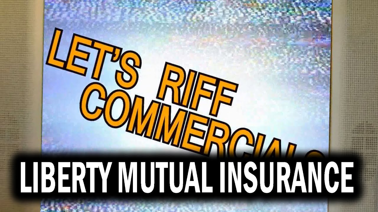 Lets Riff Commercials: Liberty Mutual Insurance