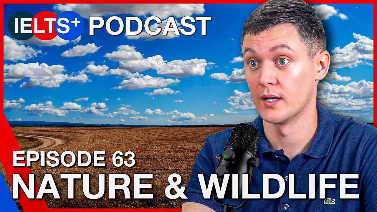 IELTS English Podcast - Speaking Topic: Nature and Wildlife