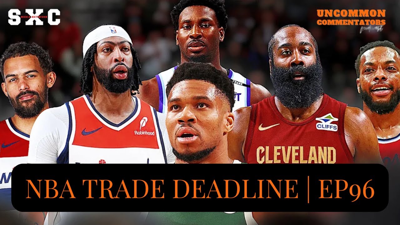 NBA TRADE DEADLINE FRENZY! | EP96