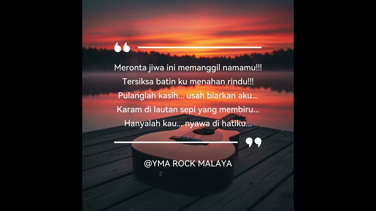 KERINDUAN By YMA ROCK MALAYA #ROCK KAPAKALAFBARU #ROCKJIWANG 