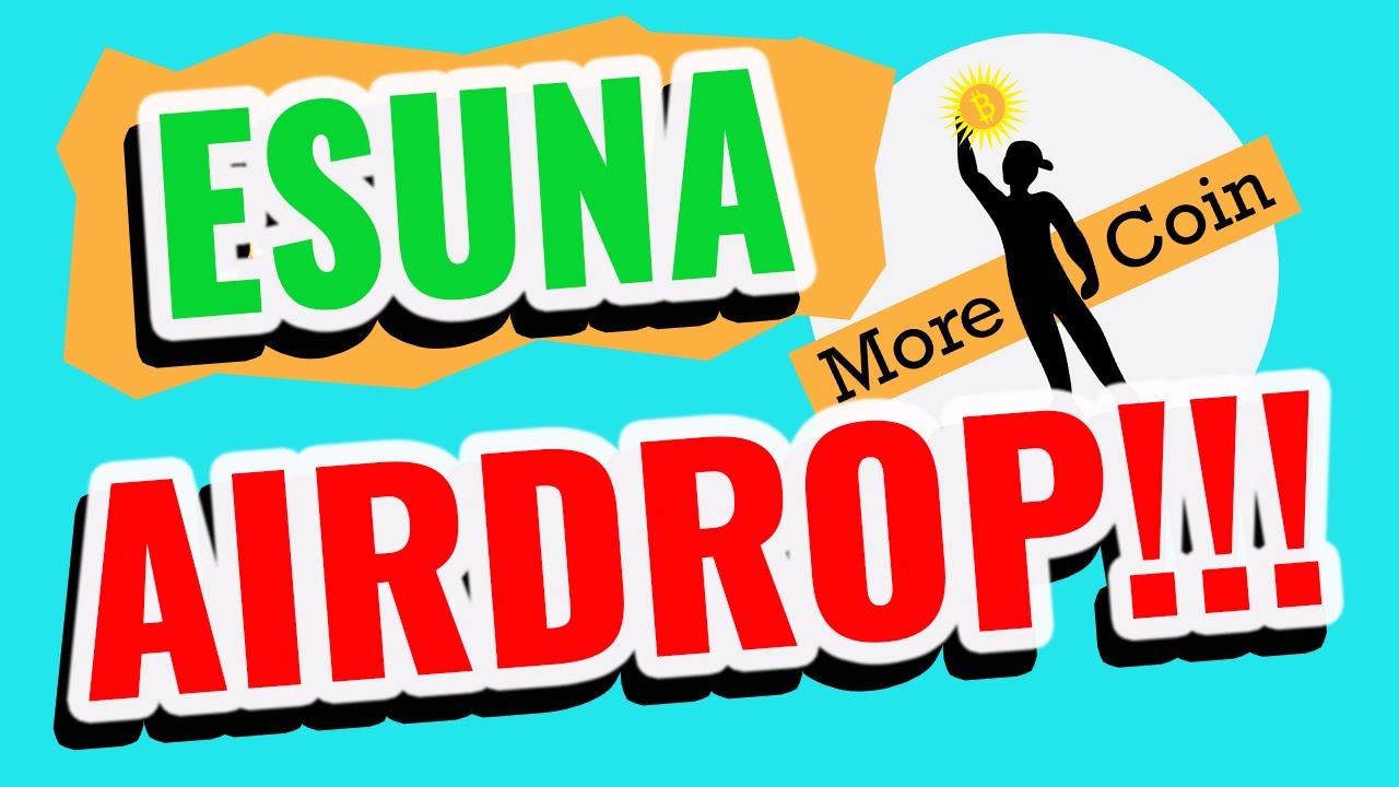 Esuna airdrop incoming Cosmos Airdrops 2022