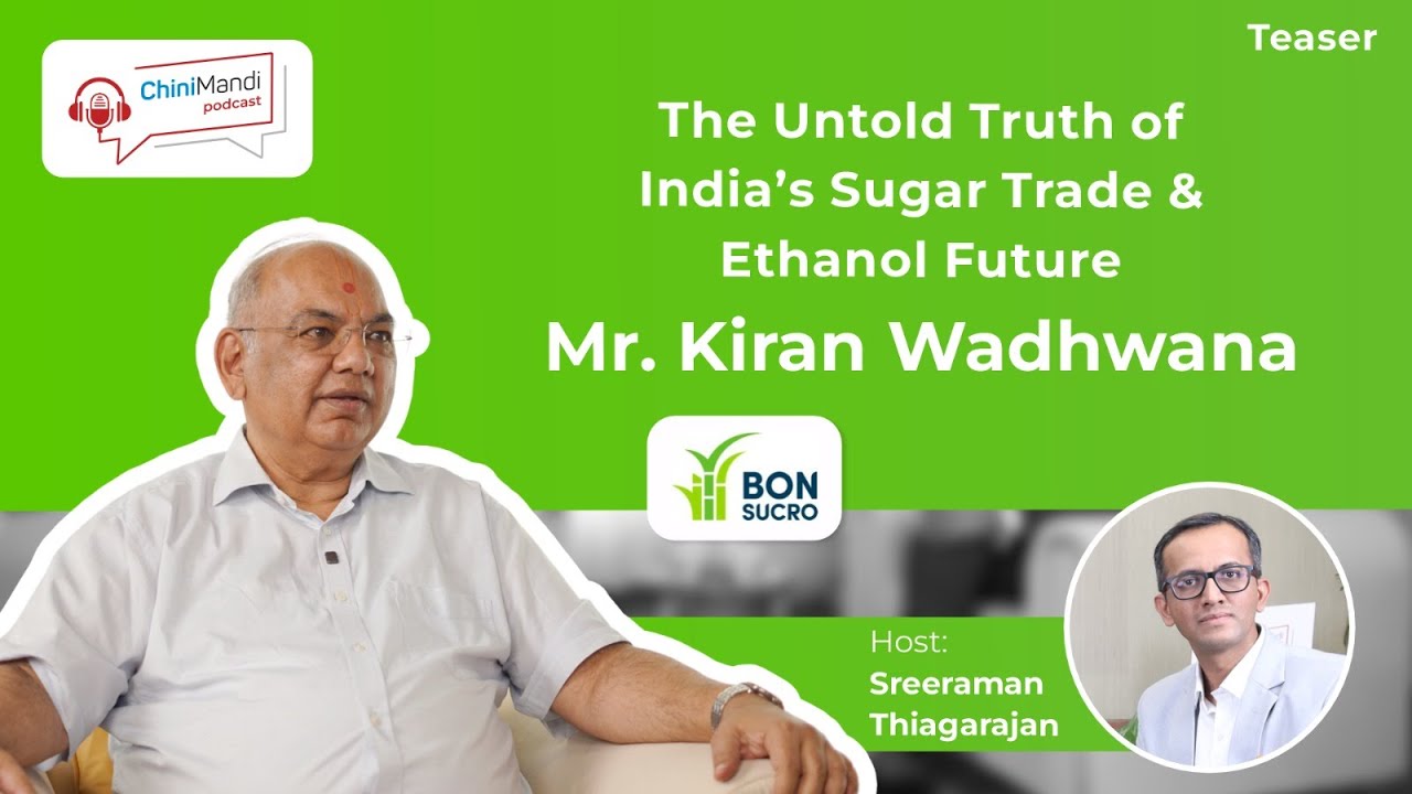 The Untold Truth of India&rsquo;s Sugar Trade & Ethanol Future | E5 Podcast Trailer #ChiniMandi
