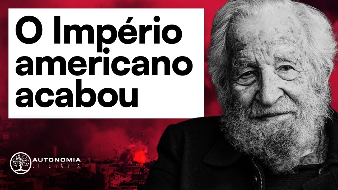 CHOMSKY fala sobre o COLAPSO do IMPÉRIO NORTE-AMERICANO