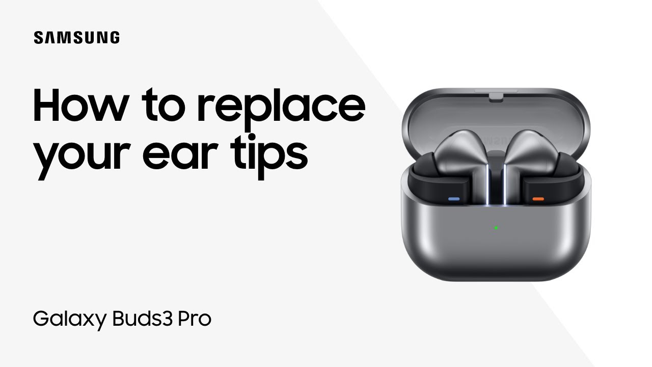 Replacing the ear tips on your Galaxy Buds3 Pro and Galaxy Buds3 FE for a perfect fit | Samsung US