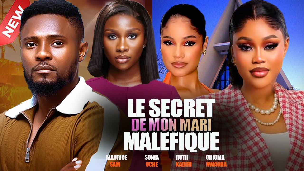 LE SECRET DE MON MARI MALÉFIQUE  - 2025 Dernier film nigérian