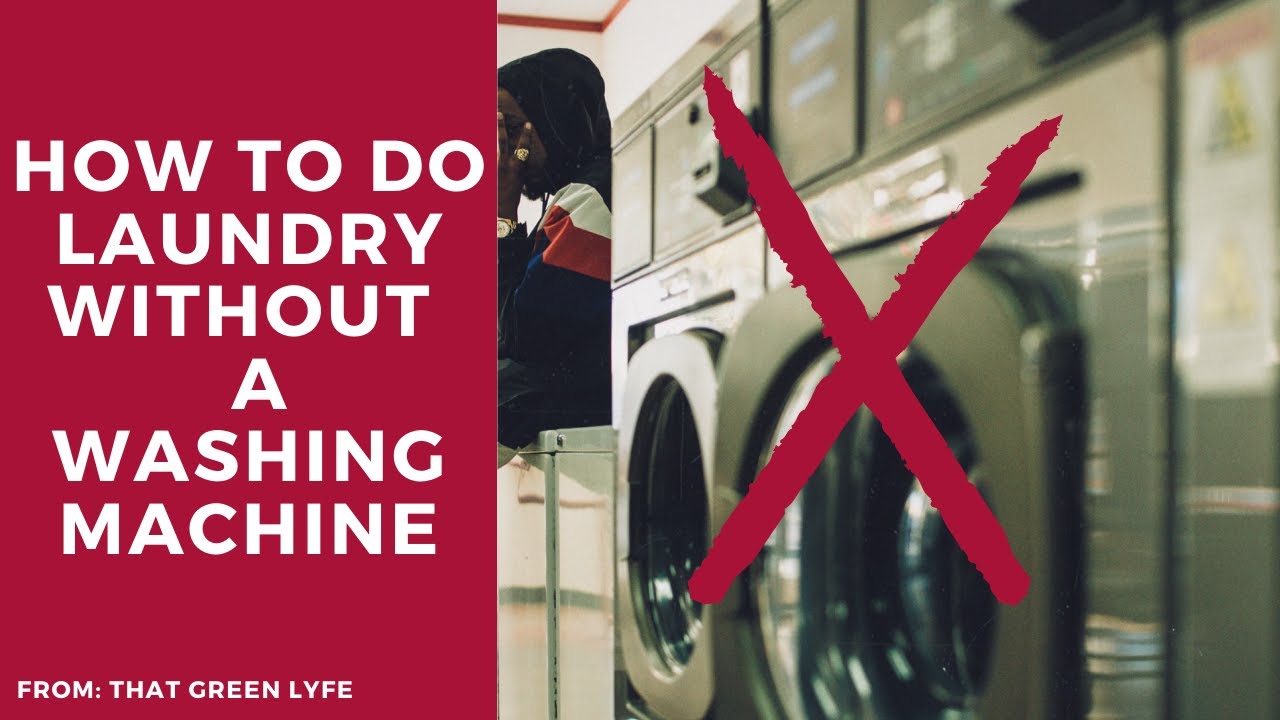How to Do Laundry Without a Washing Machine