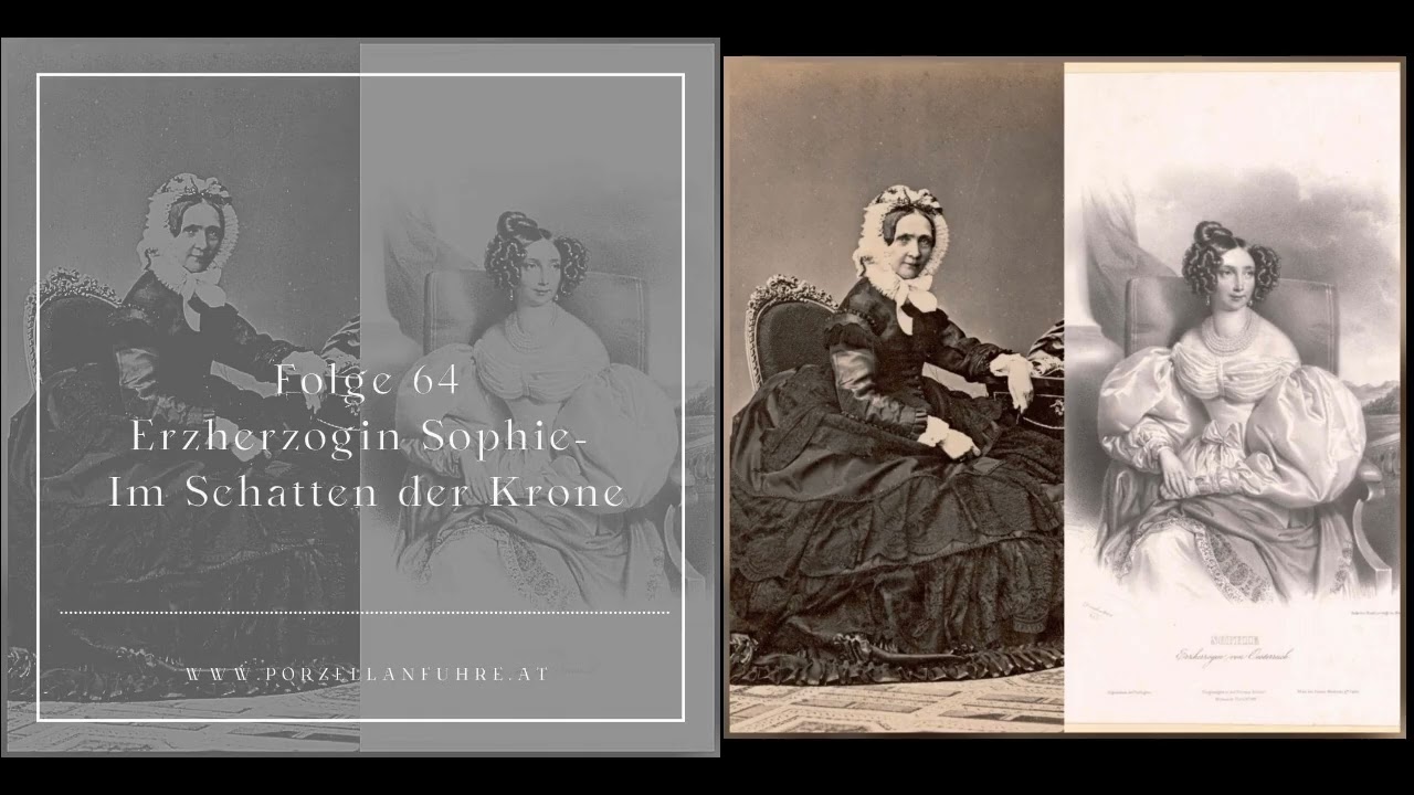 Erzherzogin Sophie - Im Schatten der Krone