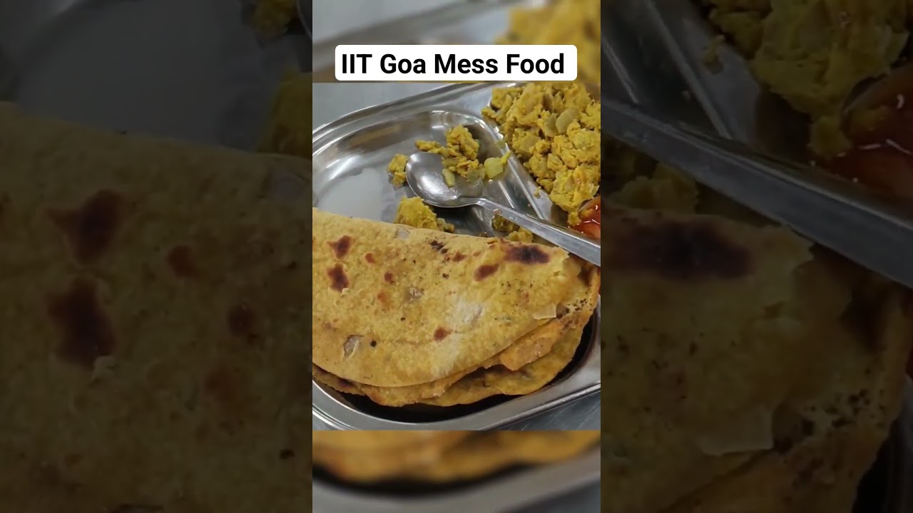 IIT Goa Mess Food 🍲 #shorts #mess #messfood  #viral #iit #iitgoa #iitvlogs #cse #engineering