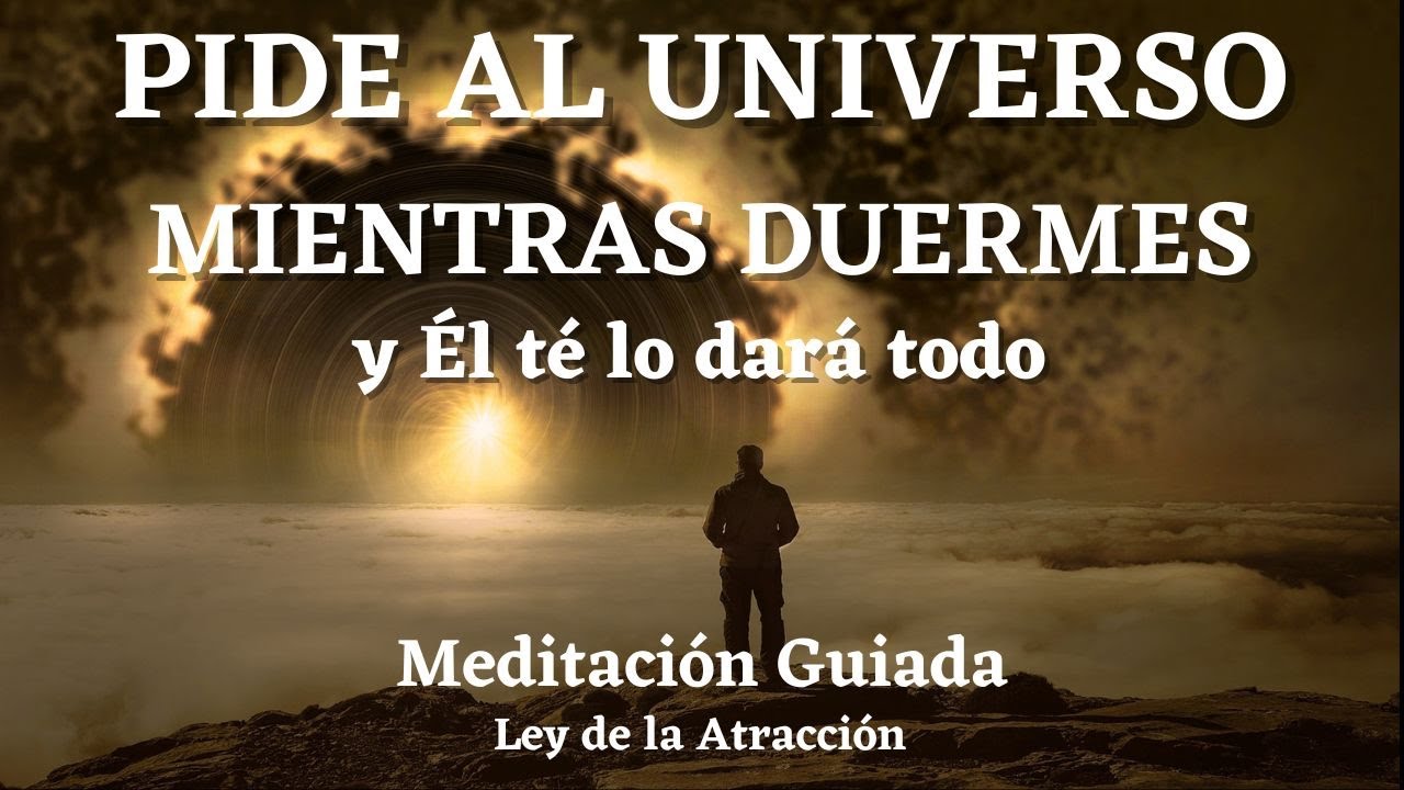 ⭐MEDITACIÓN GUIADA con PODEROSAS AFIRMACIONES⭐PIDE AL UNIVERSO MIENTRAS DUERMES✨Ley de la Atracción✨