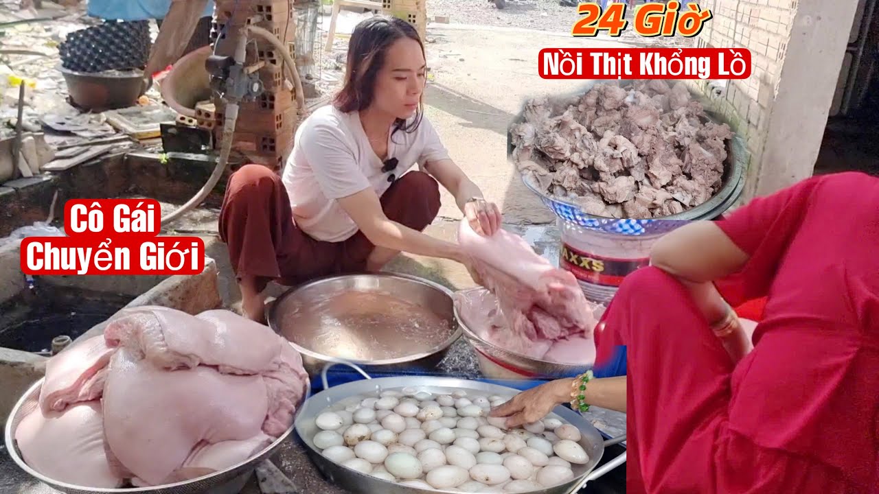 Nồi Thịt Kho Trứng Khổng Lồ Hơn Trăm Kí,Cô Gái Chuyển Giới Làm Trong 24 Giờ