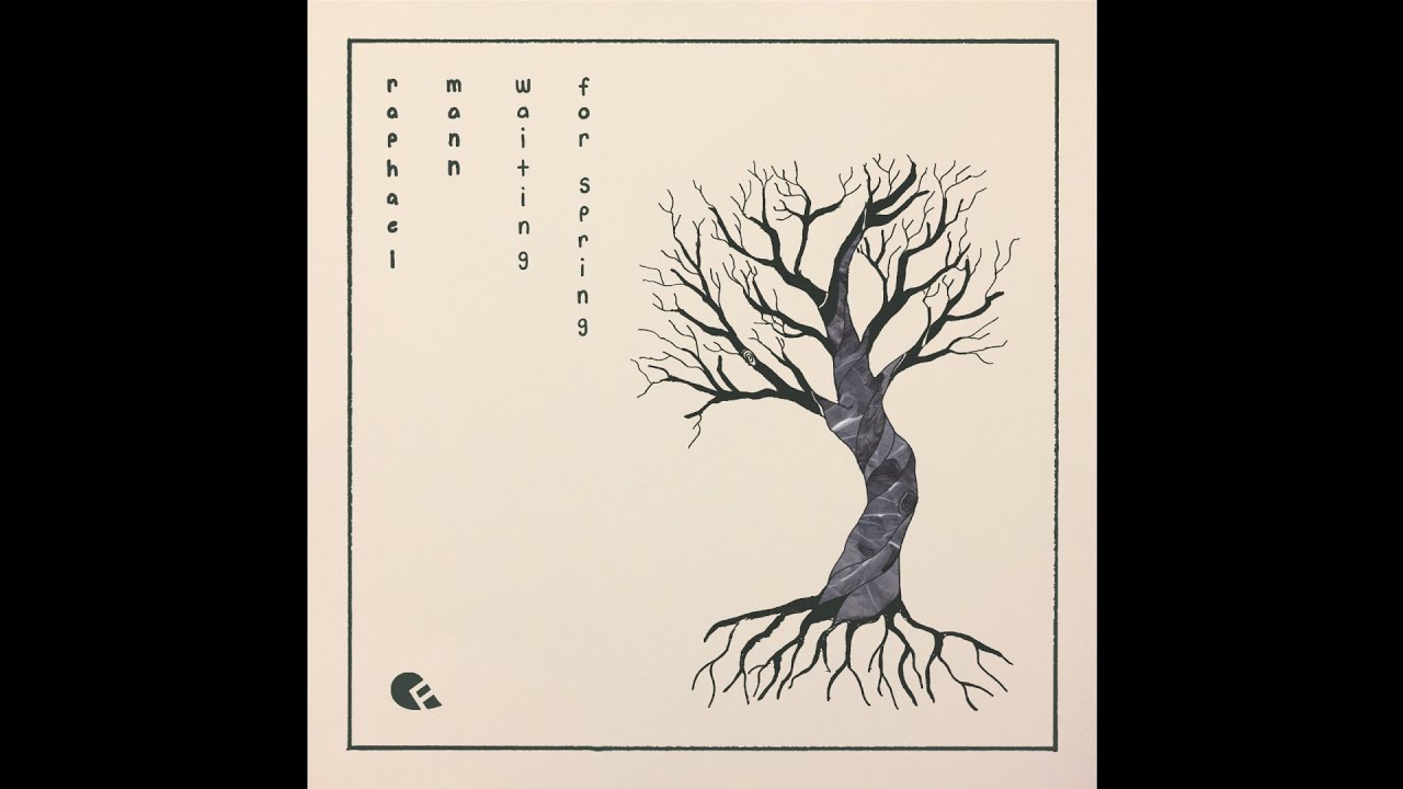 Raphael Mann - Waiting For Spring