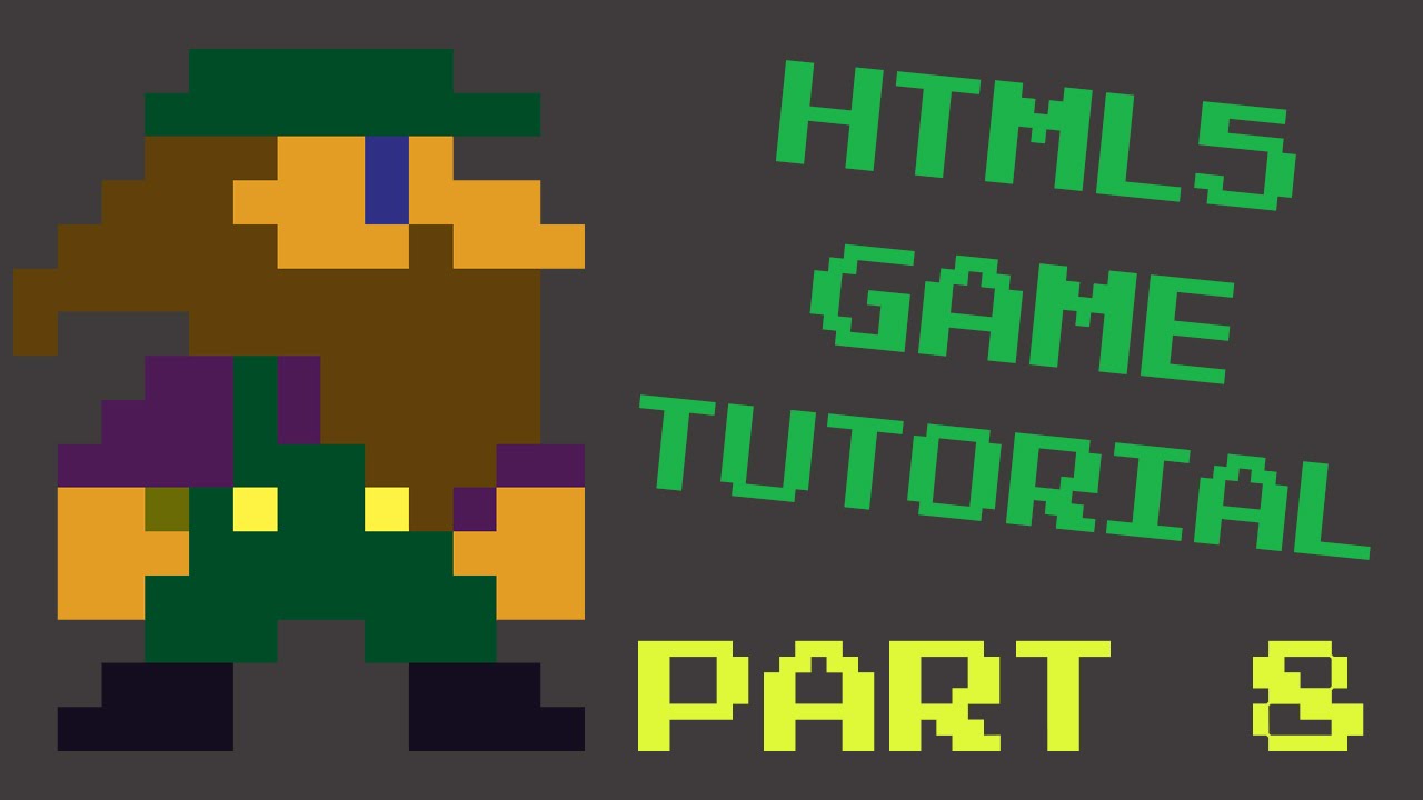 Part 8: HTML5 Game Programming Tutorial (Javascript) - Similar to Super Mario