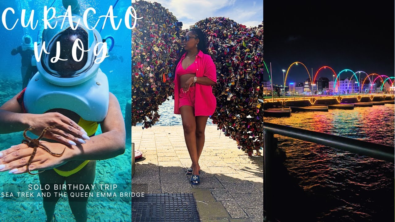 CURACAO VLOG | SOLO BIRTHDAY TRIP | SEA TREK & THE QUEEN EMMA BRIDGE | WEEKLY VLOG