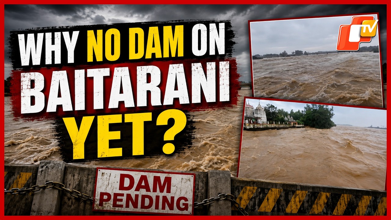 Baitarani Flood Fury: Why Odisha Needs Another Dam On The River?